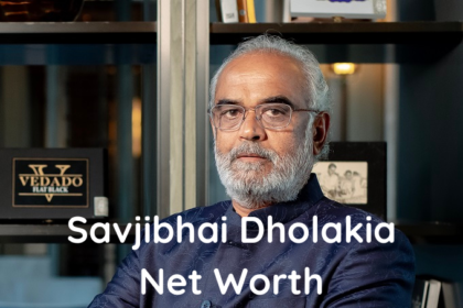 Savji Dholakia Networth: Surat's Diamond Magnate