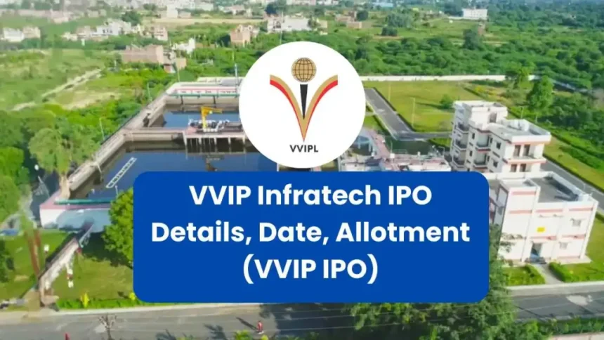 Investing in VVIP Infratech IPO: A Comprehensive Analysis