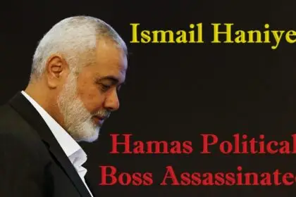 Ismail Haniyeh, Hamas Political Boss, Assassinated