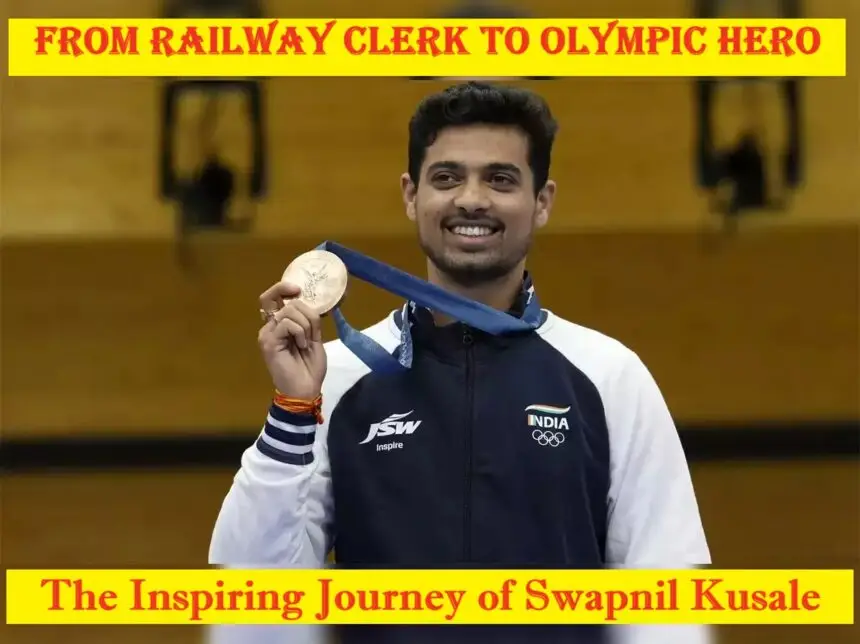 Swapnil Kusale journey From Railway Clerk to Olympic Hero