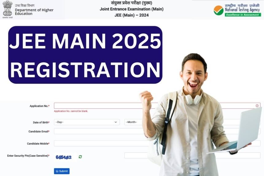 JEE Mains 2025 registration