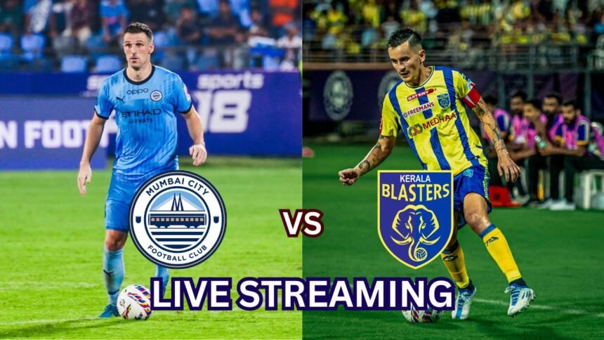 Mumbai City vs Kerala Blasters