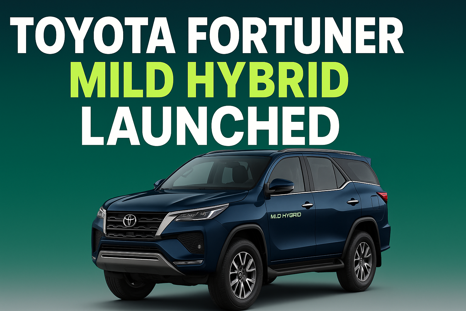 toyota fortuner legender mild hybrid